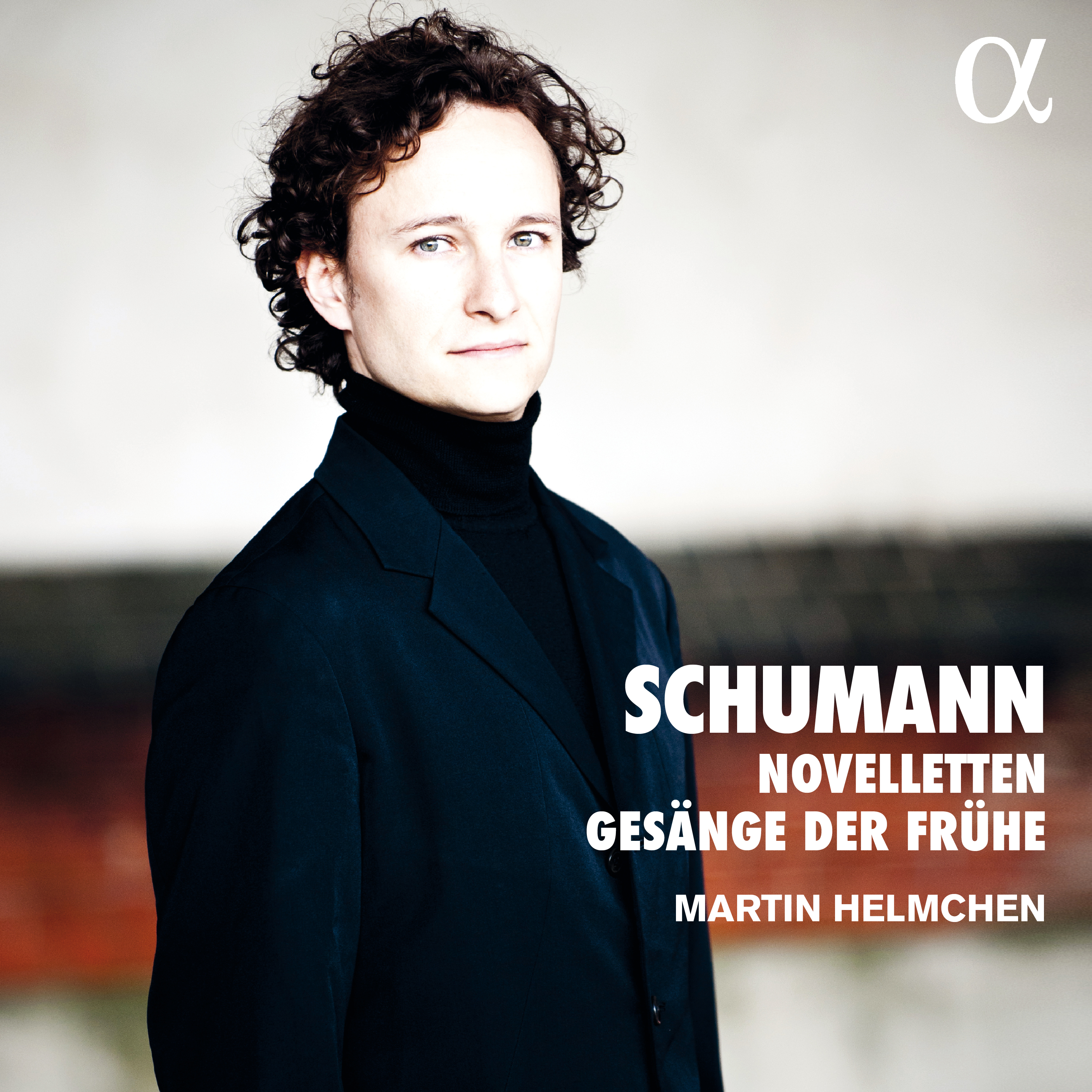 Schumann: Novelletten & Gesänge der Frühe - Martin Helmchen