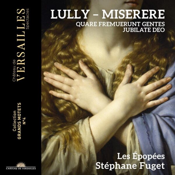 Jean-Baptiste Lully: Miserere - Les Epopées