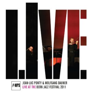 Live At Bern Jazz Festival (Vinyl) - Jean-Luc Ponty & Wolfgang Dauner