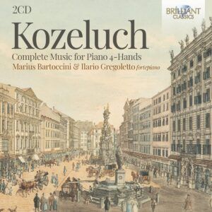 Kozeluch: Complete Music For Piano 4-Hands - Marius Bartoccini & Ilario Gregoletto