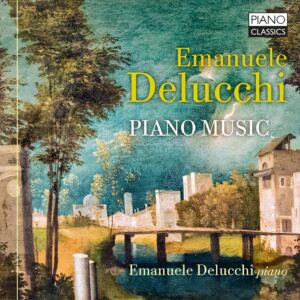 Emanuele Delucchi: Piano Music - Emanuele Delucchi