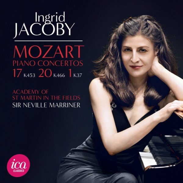 Mozart: Piano Concertos Nos. 1,  17 & 20 - Ingrid Jacoby