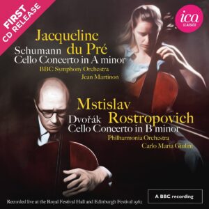 Schumann & Dvorak: Cello Concertos -  Jacqueline du Pre & Mstislav Rostropovich