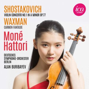Shostakovich: Violin Concerto No. 1 / Waxman: Carmen-Fantasie - Mone Hattori