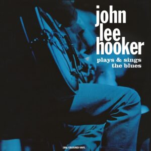 Plays & Sings The Blues (Vinyl) - John Lee Hooker