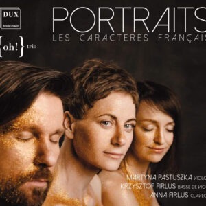 Portraits: Les Caractères Français - Oh! Trio
