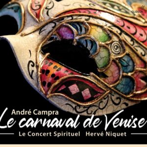 Andre Campra: Le Carnaval De Venise - Hervé Niquet