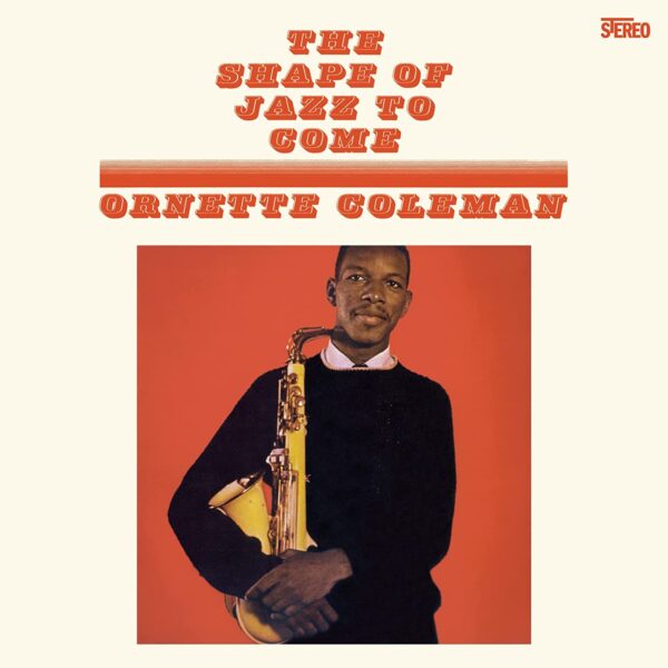 The Shape Of Jazz To Come (Vinyl) - Ornette Coleman