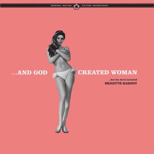 ...And God Created Woman …But The Devil Invented Brigitte Bardot  (OST) (Vinyl)
