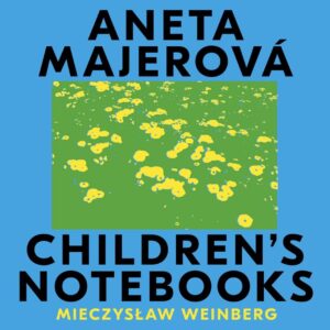 Weinberg: Children's Notebooks Nos.1-3 (Opp.16, 19 & 23) - Aneta Majerova