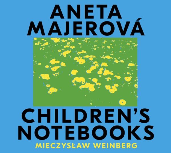 Weinberg: Children's Notebooks Nos.1-3 (Opp.16, 19 & 23) - Aneta Majerova