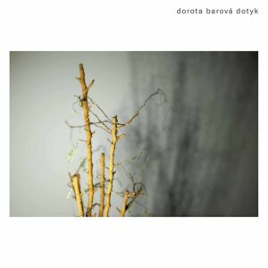 Dotyk - Dorota Barova