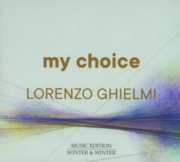 Various Composers: Lorenzo Ghielmi My Choice - Lorenzo Ghielmi