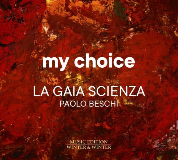 My Choice - La Gaia Scienza