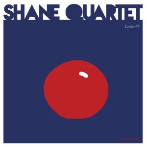 Zukunft (Vinyl) - Shane Quartet