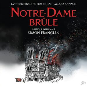 Notre Dame Brule (Film de Jean-Jacques Annaud) (OST) - Simon Franglen