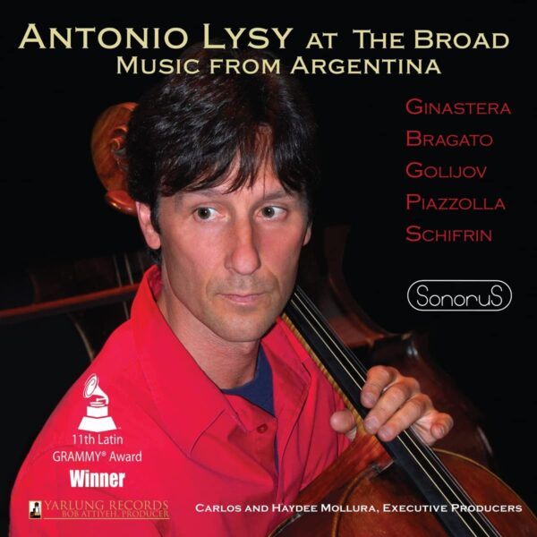 Antonio Lysy at the Broad - Music From Argentina