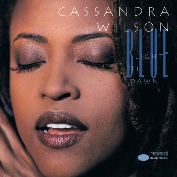 Blue Light 'Til Dawn (Vinyl) - Cassandra Wilson