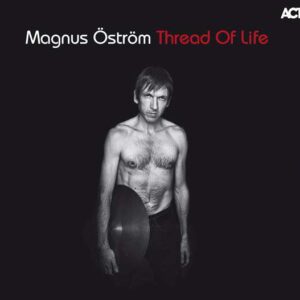 Thread Of Life - Magnus Oestroem