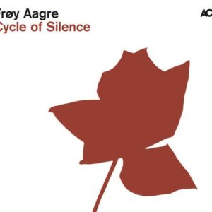 Cycle Of Silence - Froy Aagre