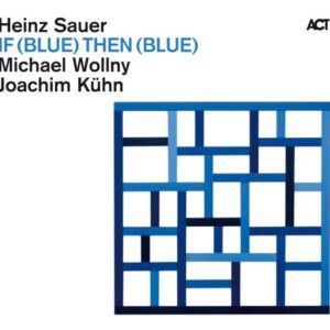 If (Blue) Then (Blue) - Heinz Sauer