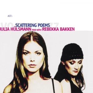 Scattering Poems - Julia Hülsmann