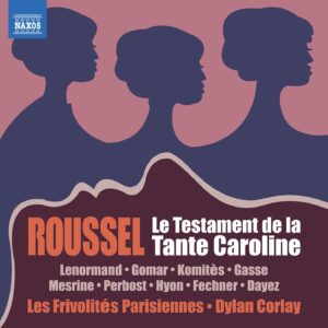 Albert Roussel: Le Testament De La Tante Caroline