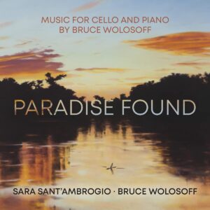 Bruce Wolosoff: Paradise Found - Bruce Wolosoff