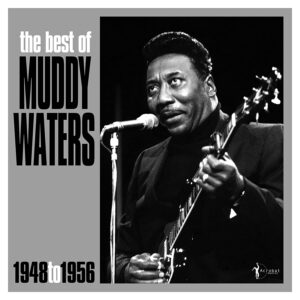 The Best Of Muddy Waters (1948-1956) (Vinyl)