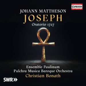 Johann Mattheson: Joseph - Ensemble Paulinum