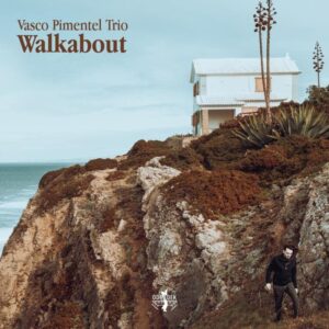 Walkabout - Vasco Pimentel Trio