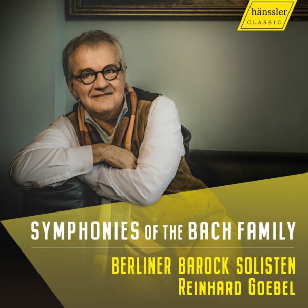 Symphonies Of The Bach Family - Reinhard Goebel