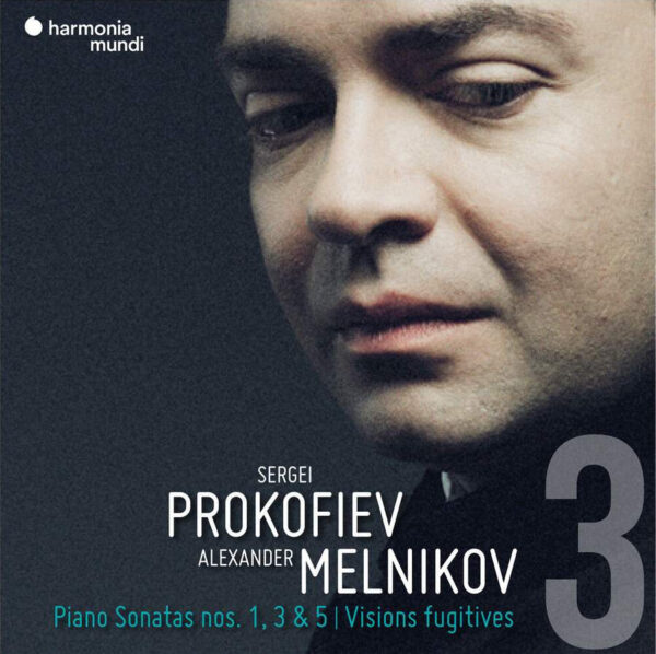 Prokofiev: Piano Sonatas Nos. 1, 3, 5 & Visions Figitives - Alexander Melnikov