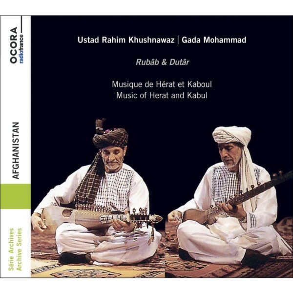 Afghanistan: Music from Herat and Kabul - Ustad Rahim Khushnawaz