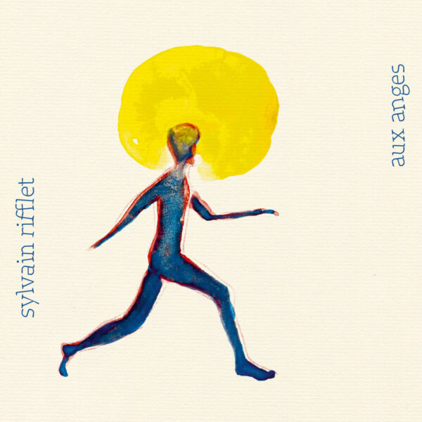 Aux Anges (Vinyl) - Sylvain Rifflet