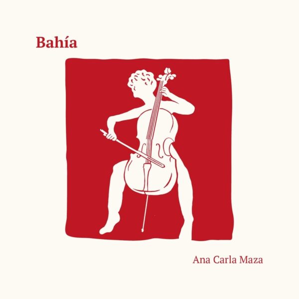 Bahia - Ana-Carla Maza