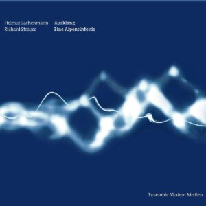Lachenmann: Ausklang / Strauss: Eine Alpensinfonie - Ensemble Modern