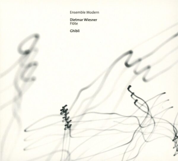 Portrait: Dietmar Wiesner "Ghibli" - Ensemble Modern