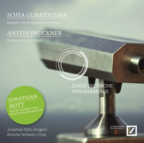 Bruckner: Sinfonie Nr.9 / Gubaidulina: Konzert Fur Viola - Antoine Tamestit