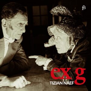 Ex G: Works For Solo Harpsichord - Tizian Naef
