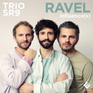 Ravel Influence(s) - Trio SR9
