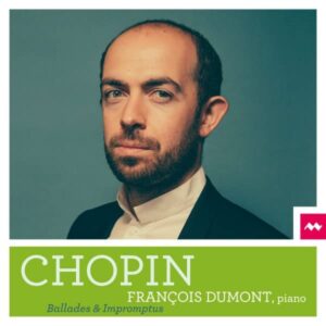 Frederic Chopin: Ballades & Impromptus - François Dumont