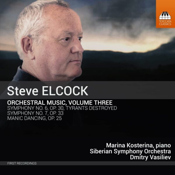 Elcock: Orchestral Music Vol. 3 - Marina Kosterina