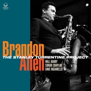 The Stanley Turrentine Project - Brandon Allen