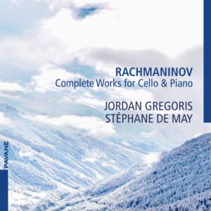 Rachmaninov: Complete Works For Cello & Piano - Jordan Gregoris
