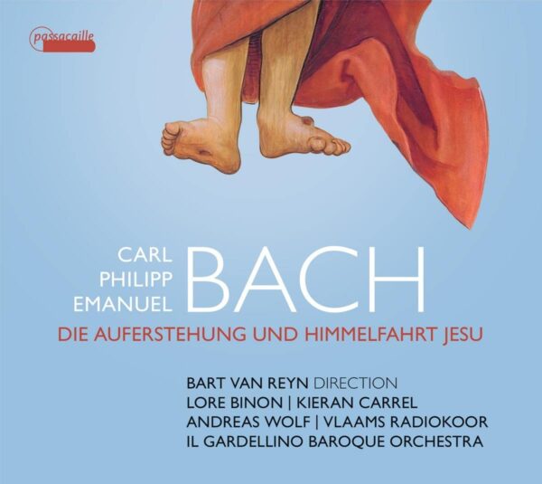 CPE Bach: Die Auferstehung Und Himmelfahrt Jesu - Il Gardellino