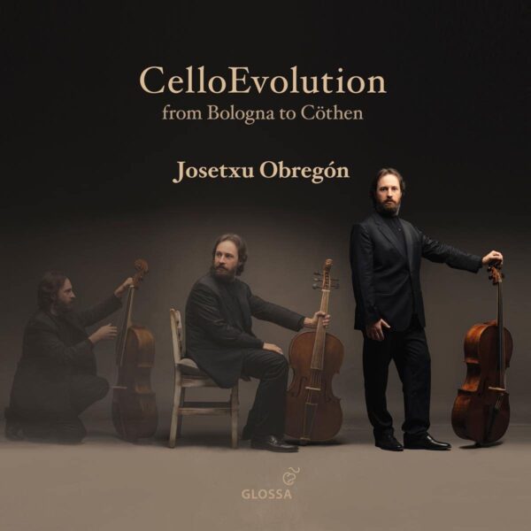 Cello Evolution from Bologna to Cöthen - Josetxu Obregon