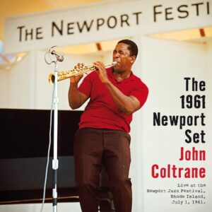 The 1961 Newport Set - John Coltrane