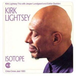 Isotope - Kirk Lightsey Trio