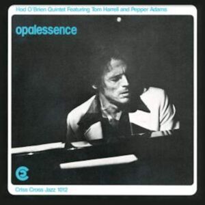 Opalessence - Hod O'Brien Quintet